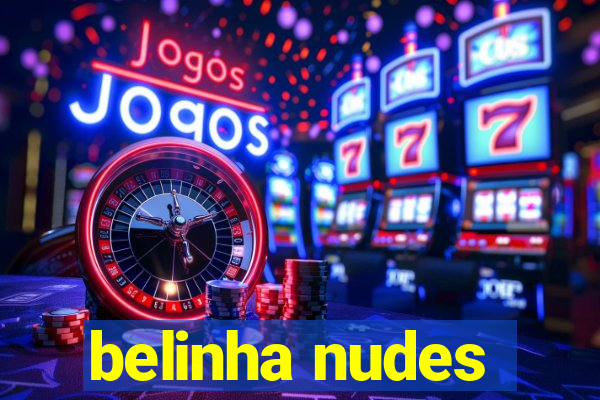 belinha nudes